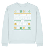 All I Want Is Beer | Stanley Radder Sweatshirt