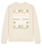 All I Want Is Beer | Stanley Radder Sweatshirt