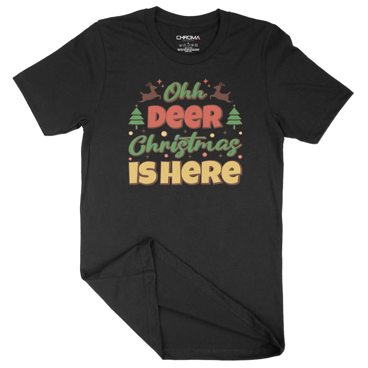 Oh Deer Christmas Is Here | Unisex Christmas T-Shirt Chroma Clothing