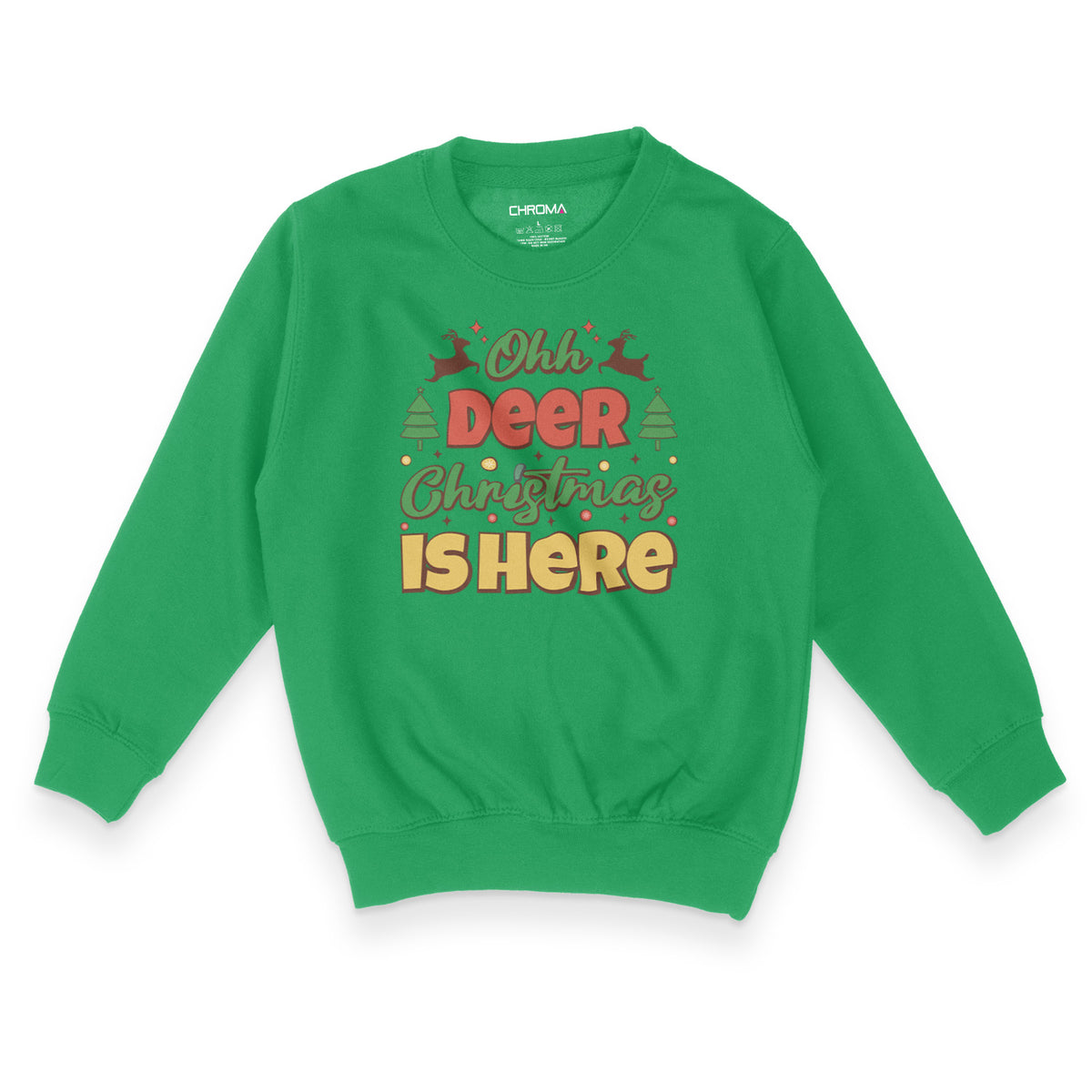 Ohh Dear Christmas Is Here | Kid's Christmas Sweatshirt Chroma Clothing