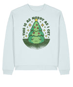 This Is As Merry As I Get | Stanley Radder Sweatshirt