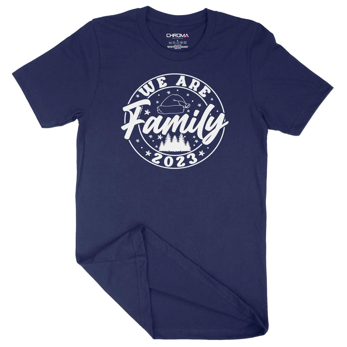 We Are Family 2023 Festive Fun | Unisex Christmas T-Shirt Chroma Clothing