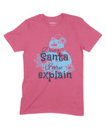 Dear Santa I Can Explain Unisex Adult T-Shirt Chroma Clothing