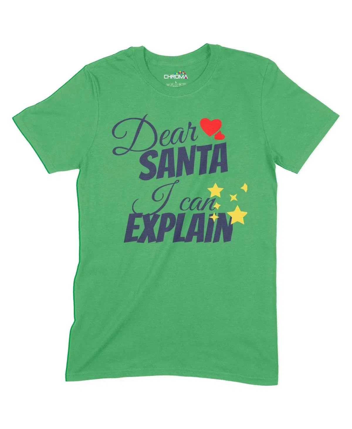 Dear Santa I Can Explain Unisex Adult T-Shirt Chroma Clothing
