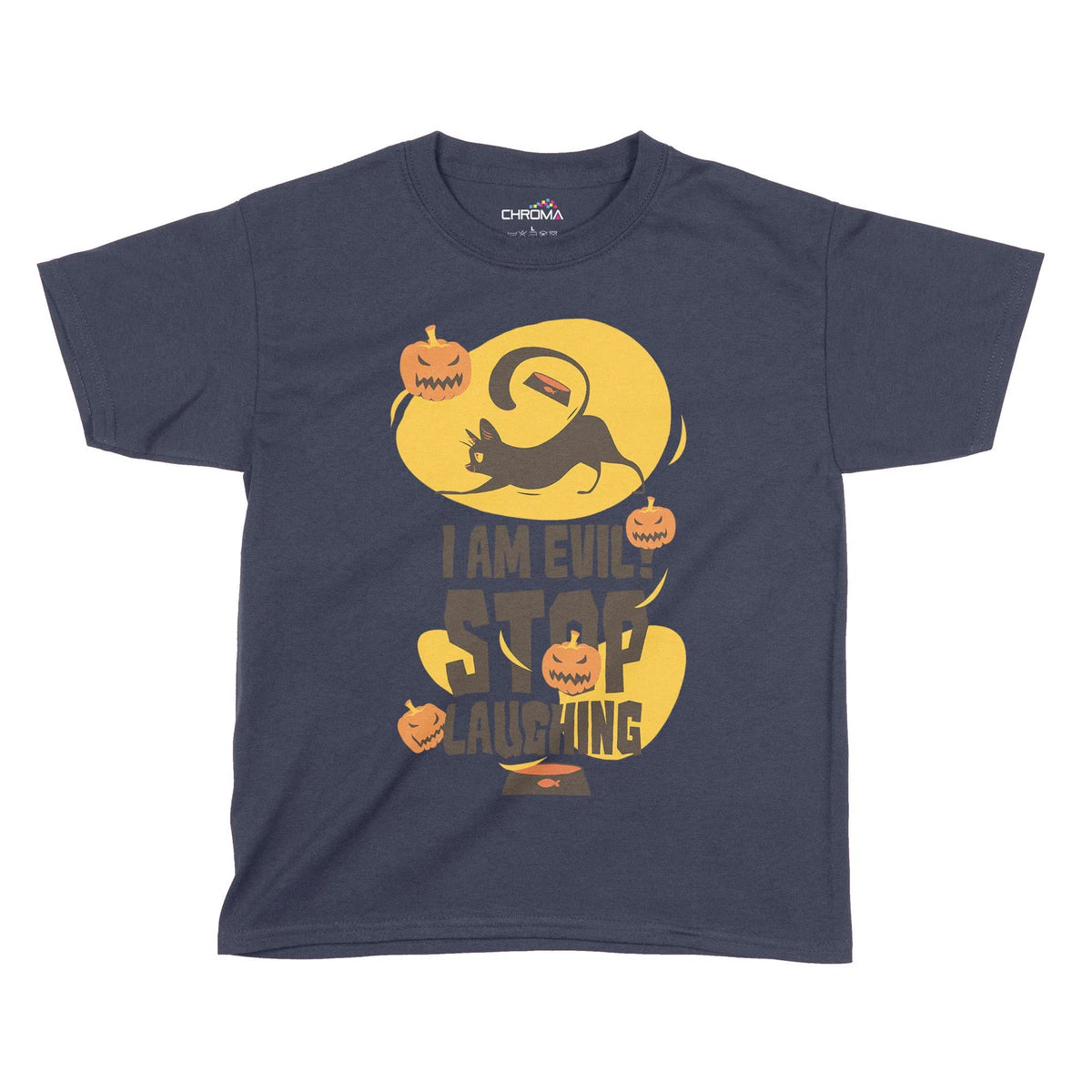 I Am Evil Stop Laughing Halloween Kids T-Shirt | Premium Halloween Clo Chroma Clothing
