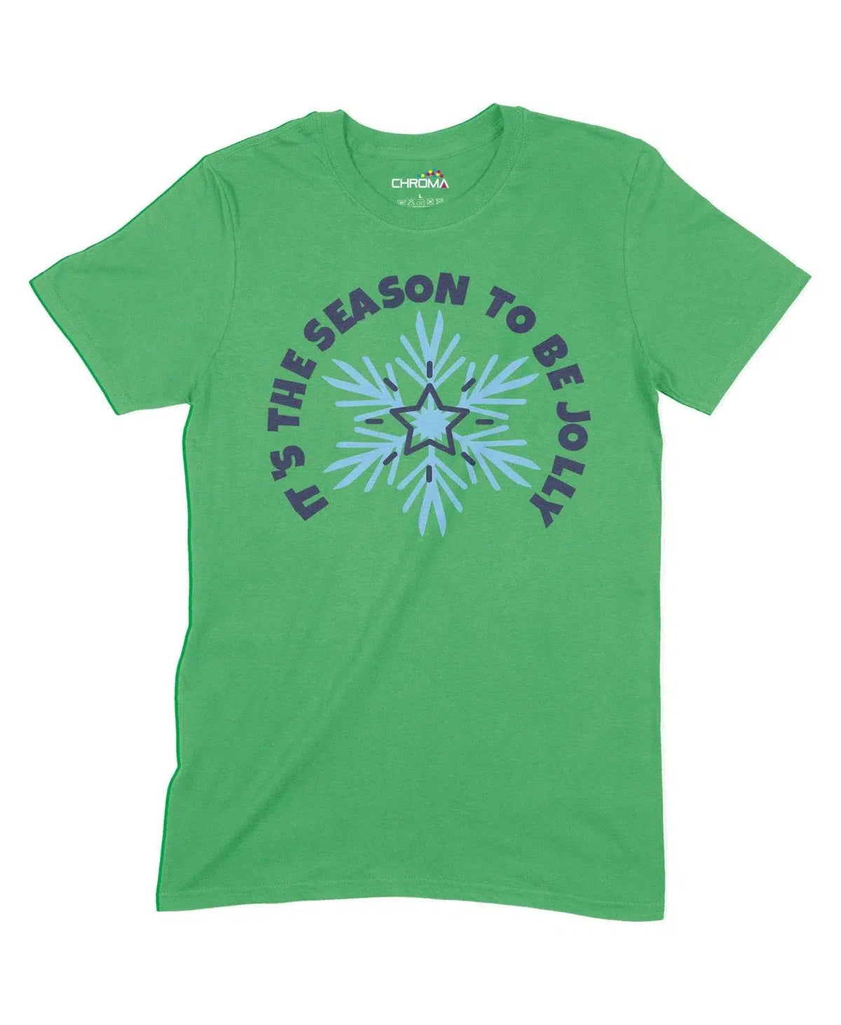 It's The Season To Be Jolly Unisex Adult T-Shirt Chroma Clothing