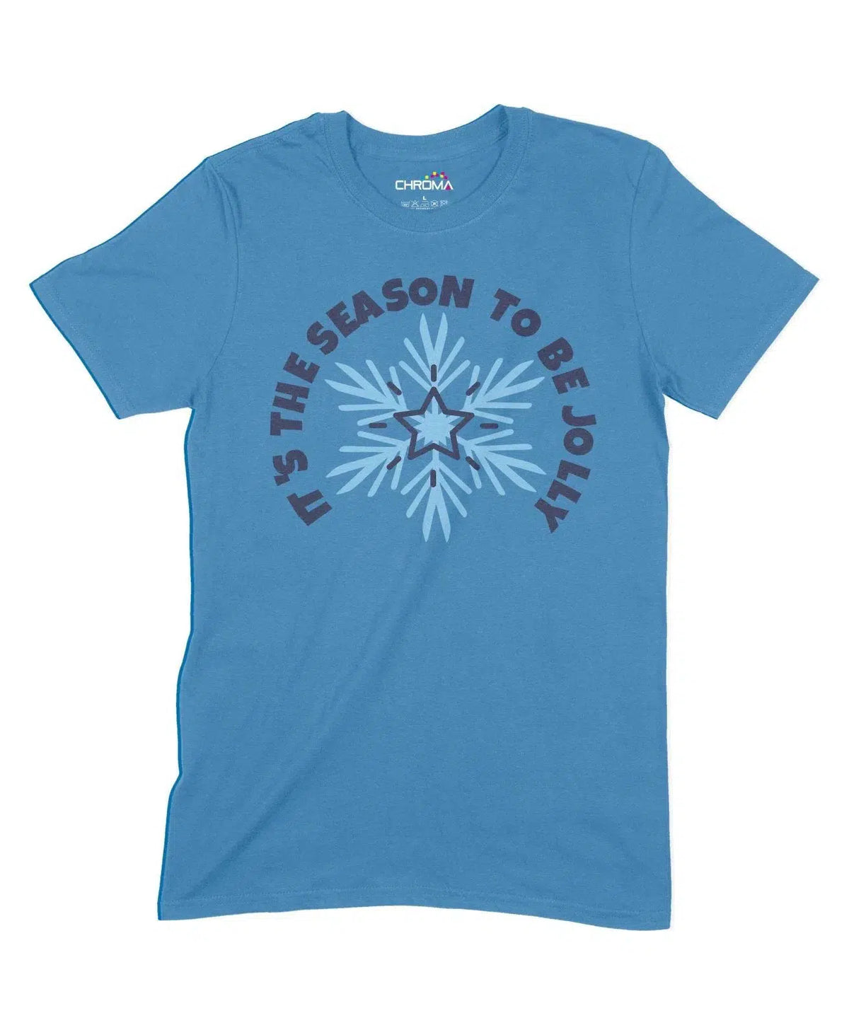 It's The Season To Be Jolly Unisex Adult T-Shirt Chroma Clothing