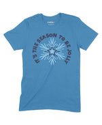 It's The Season To Be Jolly Unisex Adult T-Shirt Chroma Clothing