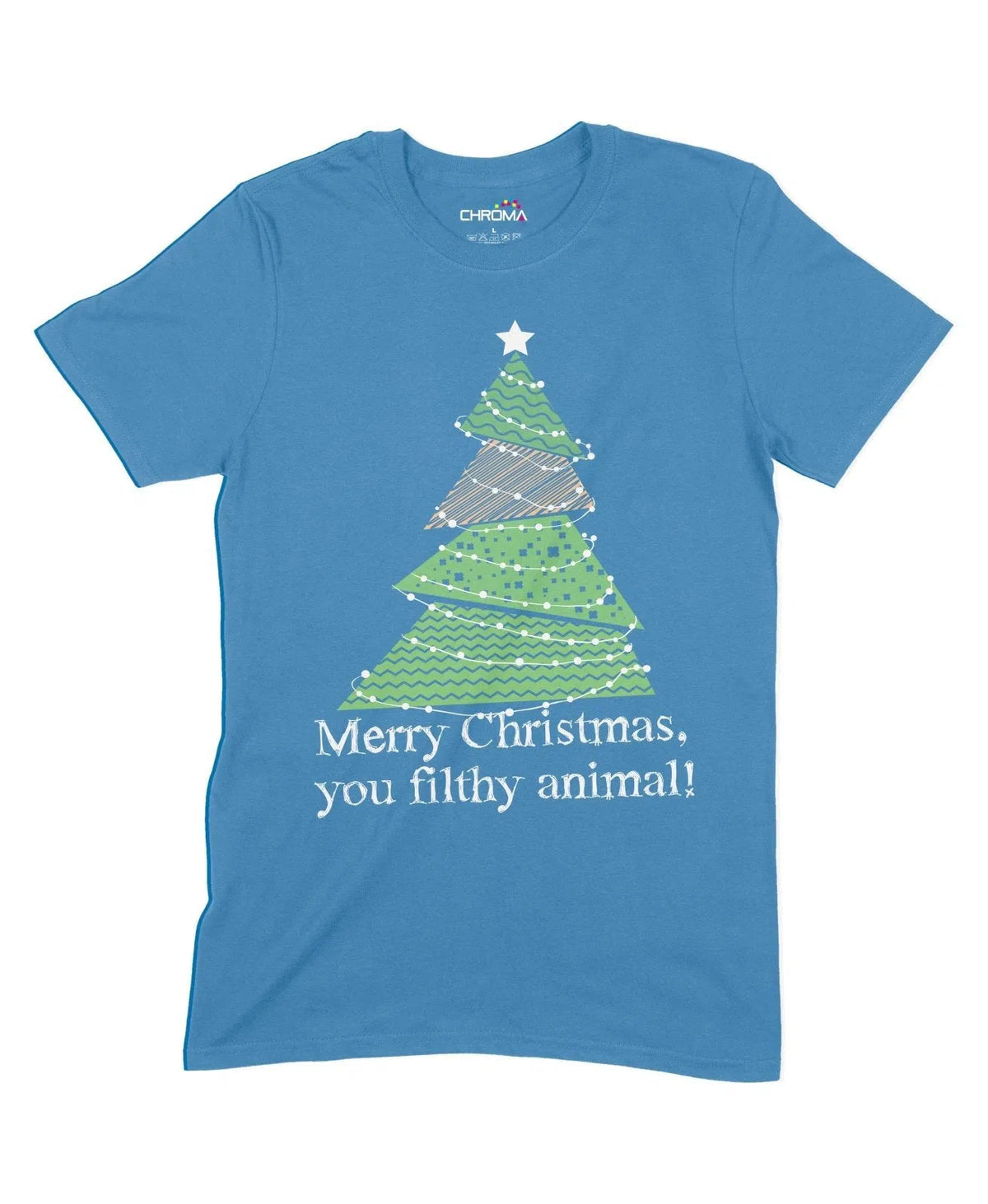 Merry Christmas You Filthy Animal Unisex Adult T-Shirt Chroma Clothing