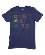Naughty, Nice, I Tried Unisex Adult T-Shirt Chroma Clothing