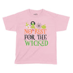 No Rest For The Wicked Halloween Kids T-Shirt | Premium Halloween Clot Chroma Clothing