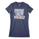 Prove Them Wrong Women's Classic Fitted T-Shirt Chroma Clothing