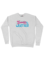 Sweater Weather Unisex Adult Sweatshirt Chroma Clothing