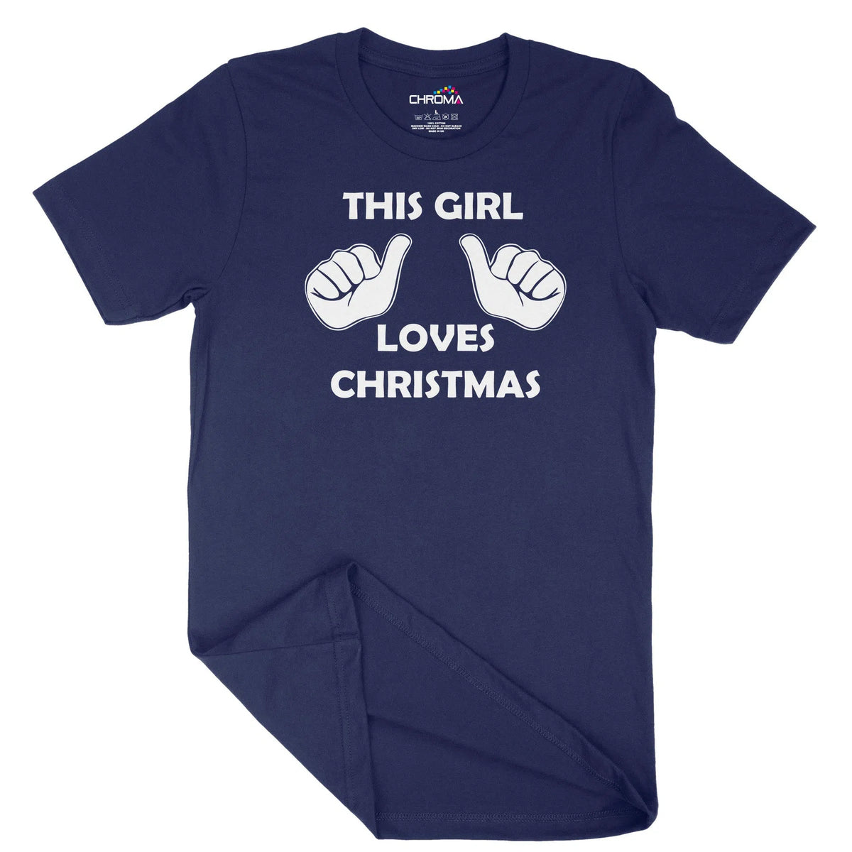 This Girl Loves Christmas Unisex Adult T-Shirt | Quality Slogan Clothi Chroma Clothing