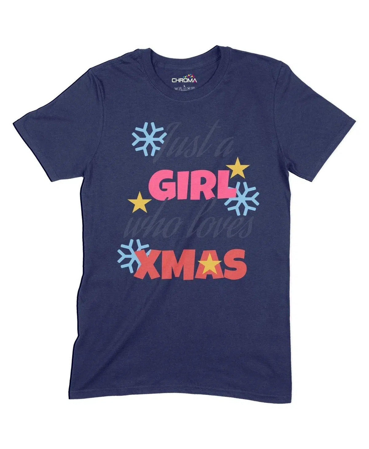 Trust A Girl Who Loves Xmas Unisex Adult T-Shirt Chroma Clothing