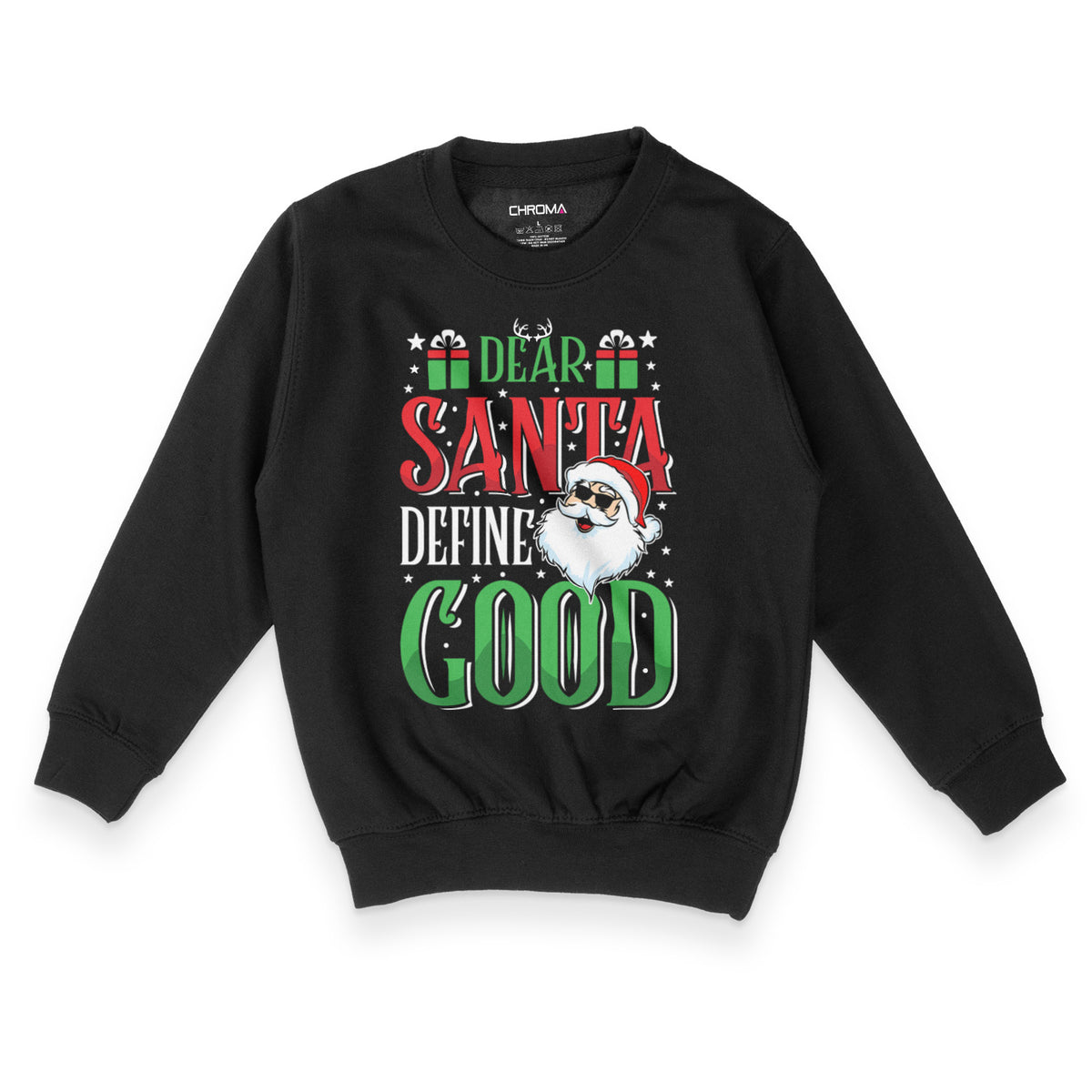 Dear Santa Define Good | Kid's Christmas Sweatshirt Chroma Clothing
