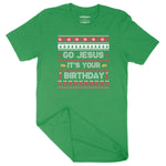 Go Jesus It's Your Birthday | Unisex Christmas T-Shirt Chroma Clothing