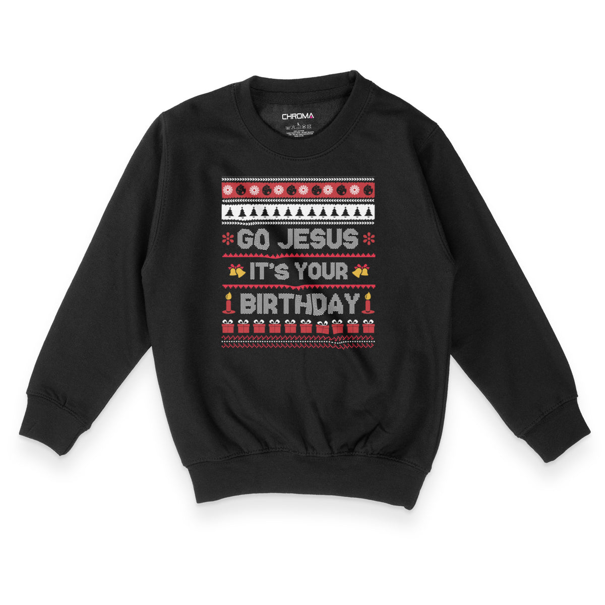 Go Jesus It's Your Birthday | Kid's Christmas Sweatshirt Chroma Clothing