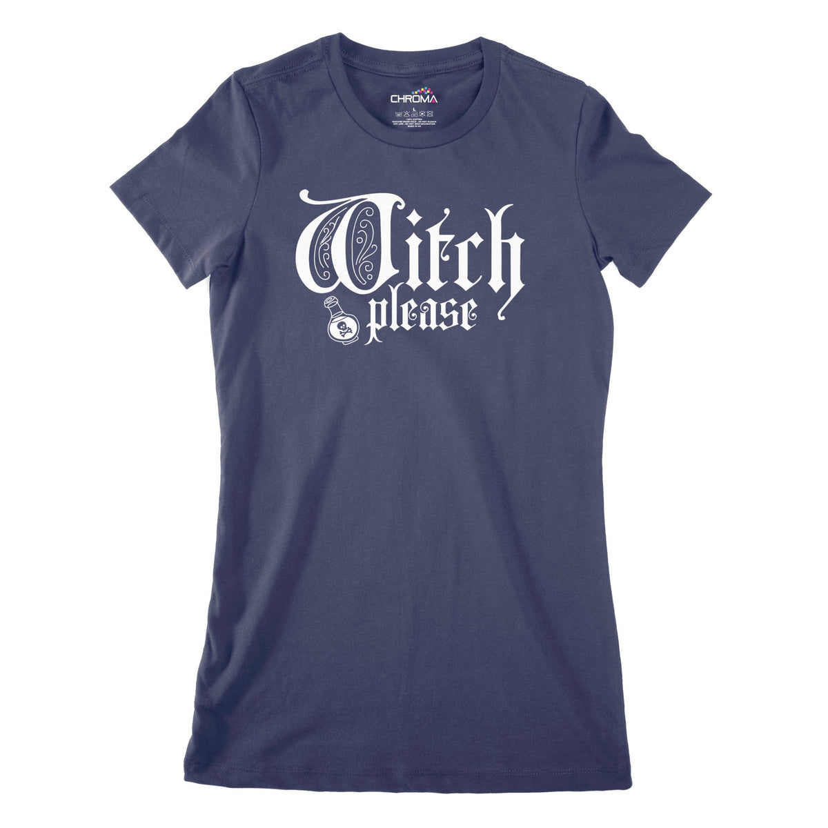 Witch Please Women's Classic Fitted T-Shirt | Premium Halloween Clothi Chroma Clothing