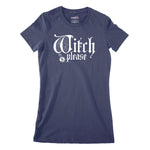 Witch Please Women's Classic Fitted T-Shirt | Premium Halloween Clothi Chroma Clothing