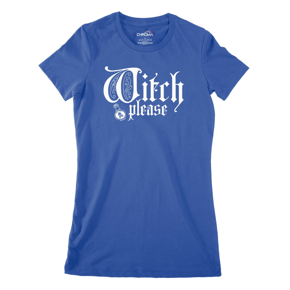 Witch Please Women's Classic Fitted T-Shirt | Premium Halloween Clothi Chroma Clothing