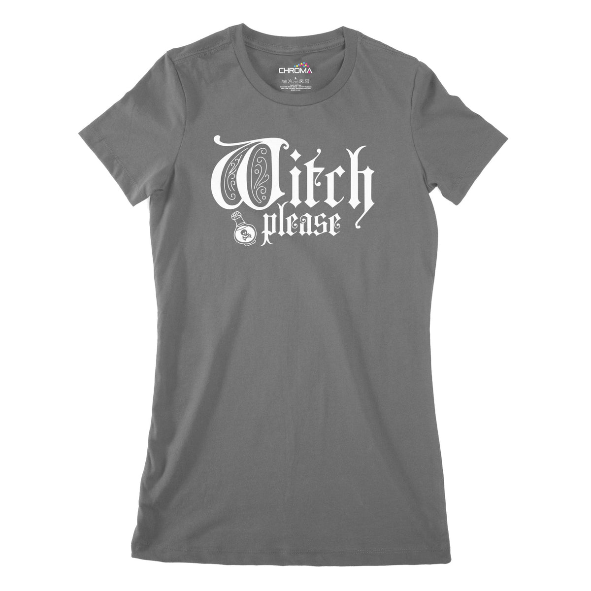 Witch Please Women's Classic Fitted T-Shirt | Premium Halloween Clothi Chroma Clothing
