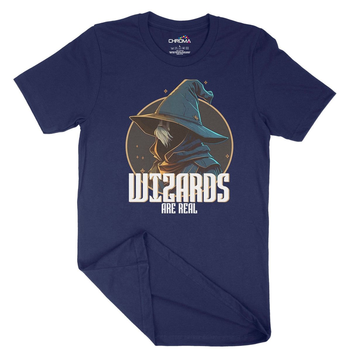 Wizards Are Real Unisex Adult T-Shirt Chroma Clothing