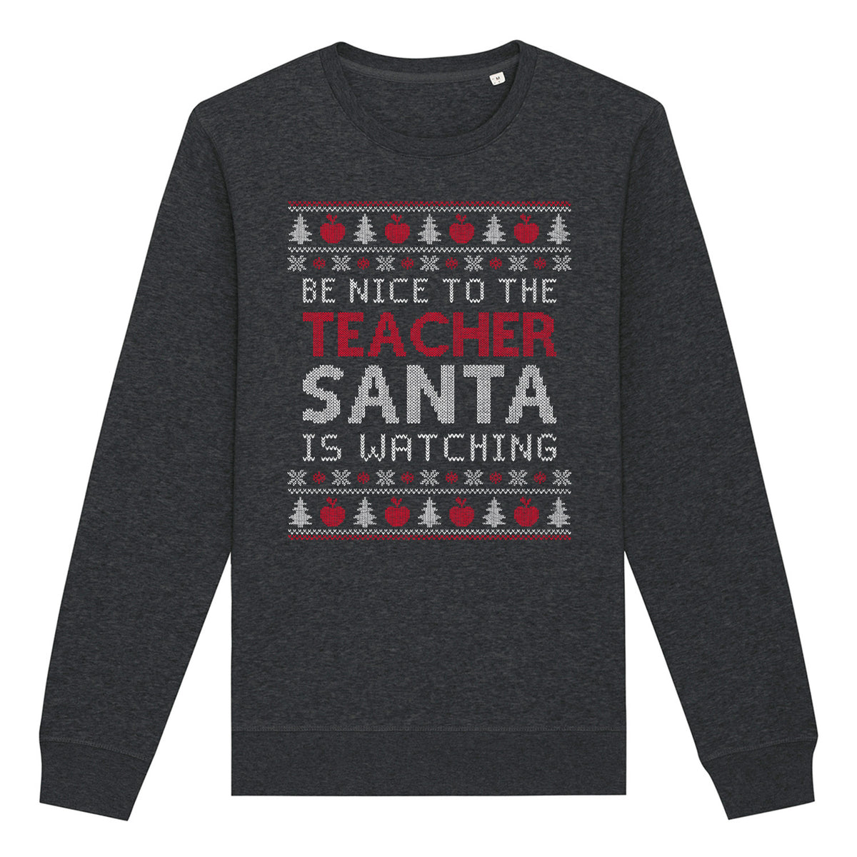 Be Nice To Teacher Santa Is Watching | Vintage Rocker Sweatshirt