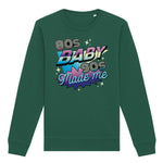 80s Baby, 90s Made Me | Vintage Rocker Sweatshirt Chroma Clothing
