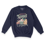 Have A Sweet Christmas | Kid's Christmas Sweatshirt Chroma Clothing