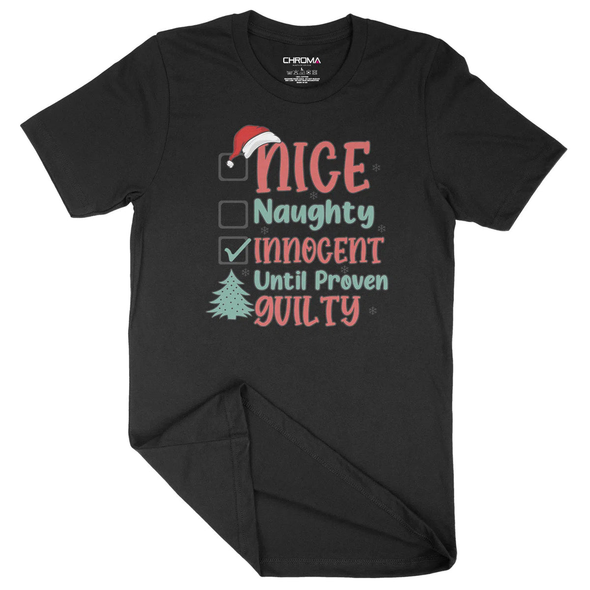 Innocent Until Proven Guilty | Unisex Christmas T-Shirt Chroma Clothing