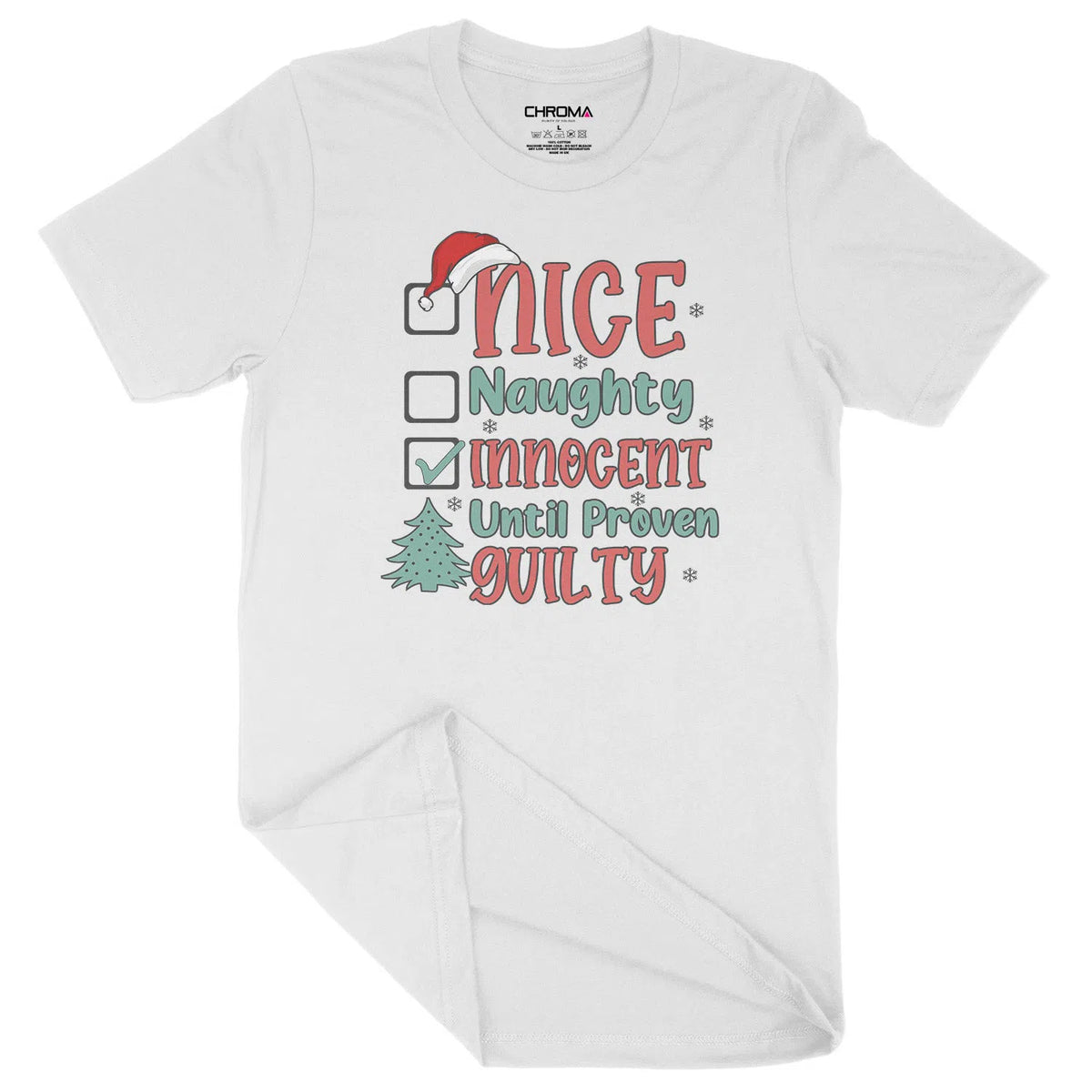 Innocent Until Proven Guilty | Unisex Christmas T-Shirt Chroma Clothing