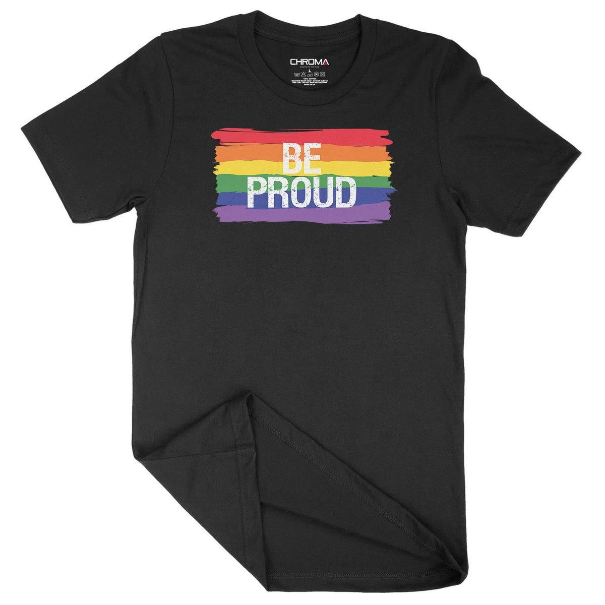 Be Proud Rainbow LGBTQ | Unisex Adult T-Shirt Chroma Clothing