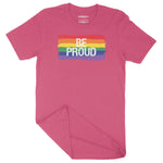 Be Proud Rainbow LGBTQ | Unisex Adult T-Shirt Chroma Clothing