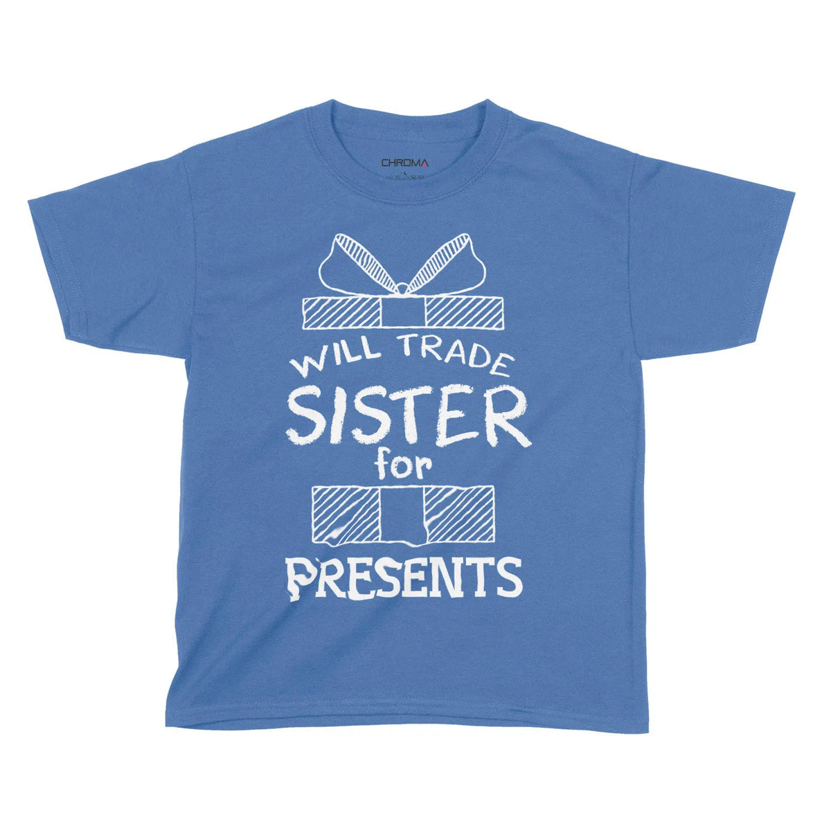 Will Trade Sister For Presents | Kids Christmas T-Shirt Chroma Clothing