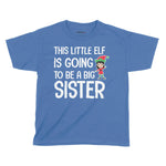 This Little Elf Sister | Kids Christmas T-Shirt Chroma Clothing