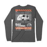 Bad Things | Back Print | Long-Sleeve T-Shirt | Premium Quality Street Chroma Clothing