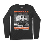 Bad Things | Long-Sleeve T-Shirt | Premium Quality Streetwear Chroma Clothing