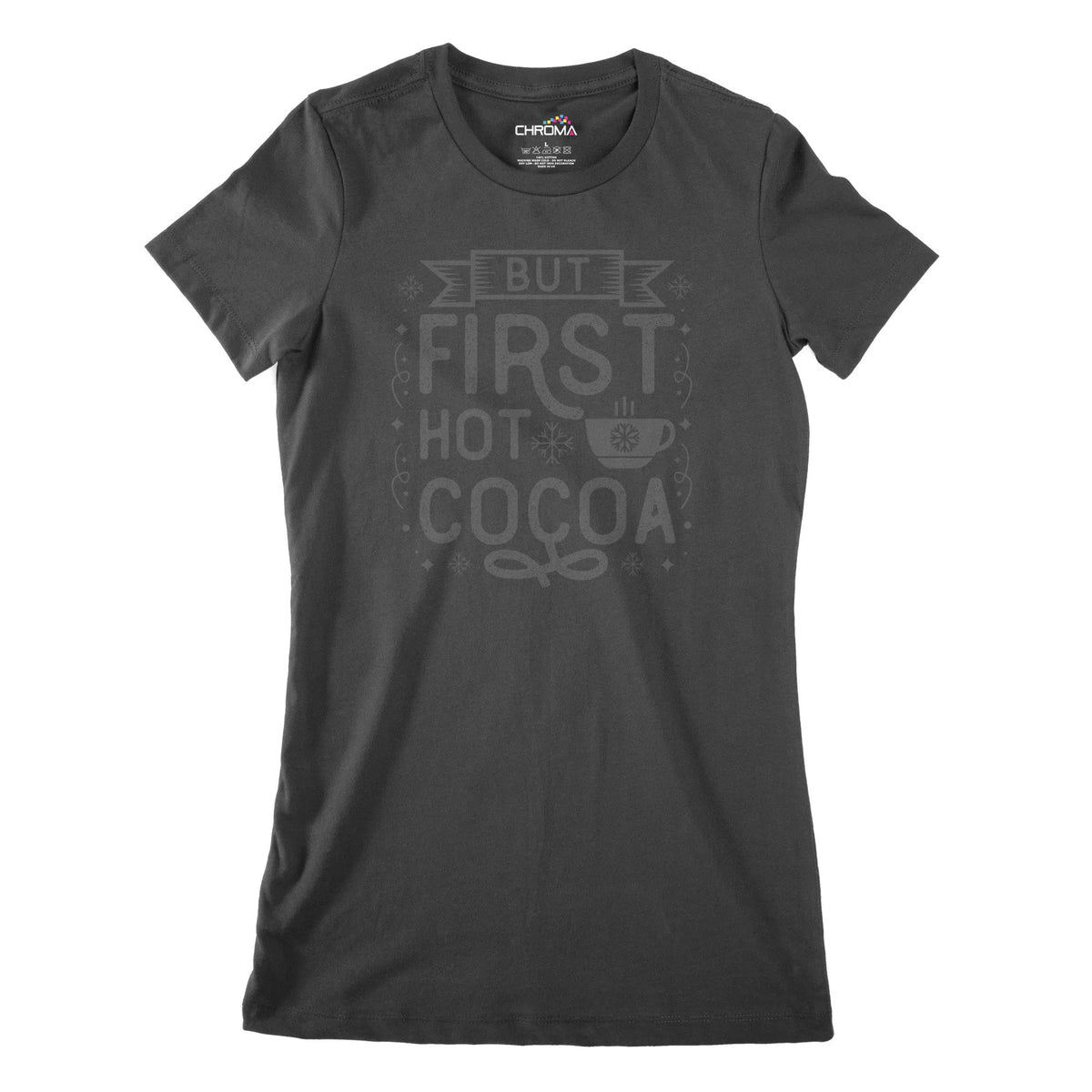 But First Cocoa Women's Classic Fitted T-Shirt Chroma Clothing
