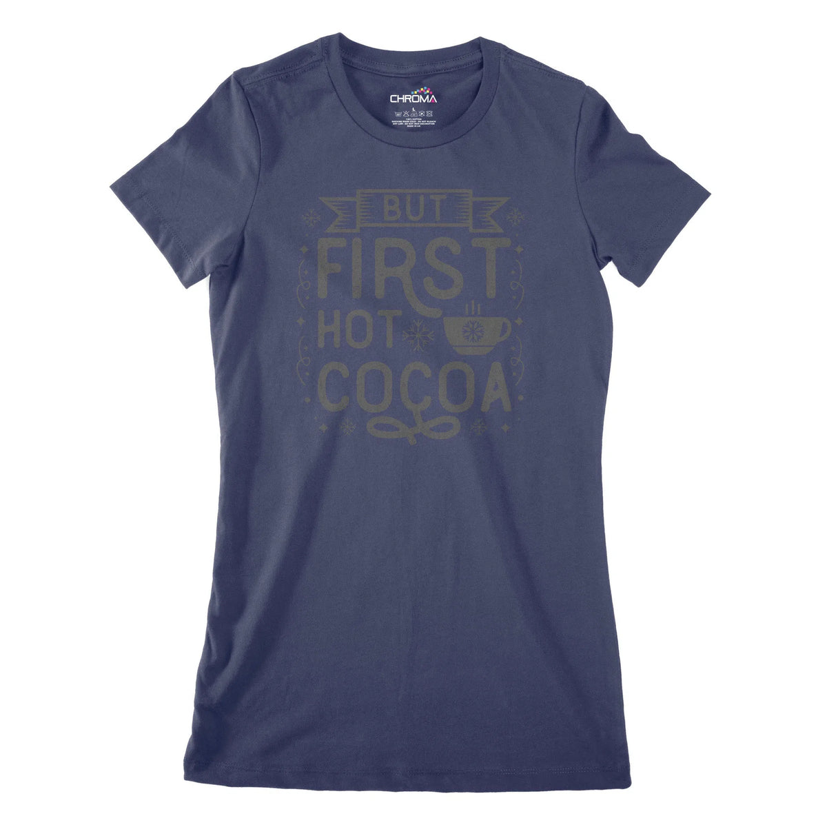 But First Cocoa Women's Classic Fitted T-Shirt Chroma Clothing