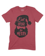 Eat Drink Be Merry Unisex Adult T-Shirt Chroma Clothing