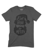 Eat Drink Be Merry Unisex Adult T-Shirt Chroma Clothing