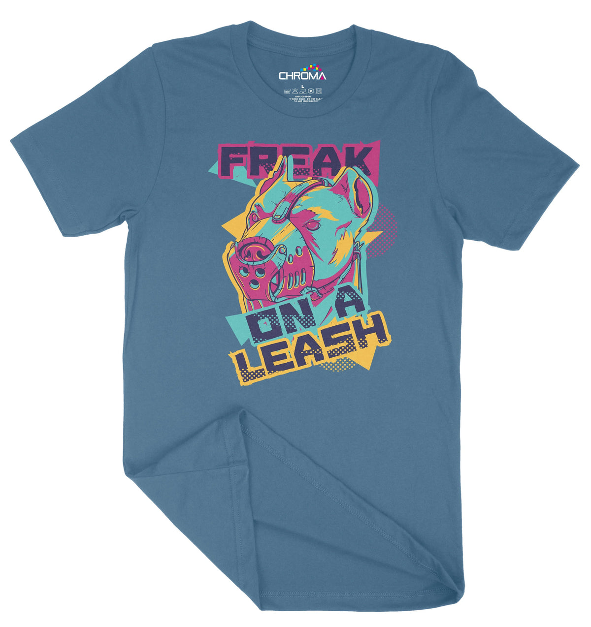 Freak On A Leash Unisex Adult T-Shirt | Premium Quality Streetwear Chroma Clothing