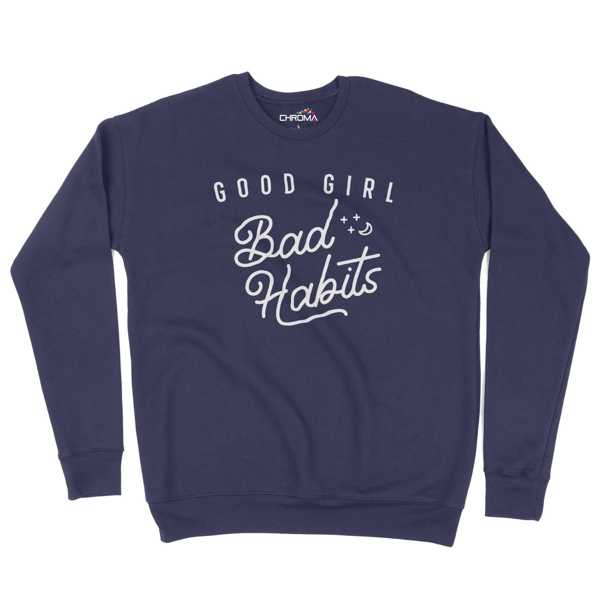 Good Girl Bad Habits Unisex Adult Sweatshirt | Premium Halloween Cloth Chroma Clothing