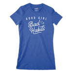 Good Girl Bad Habits Women's Classic Fitted T-Shirt | Premium Hallowee Chroma Clothing