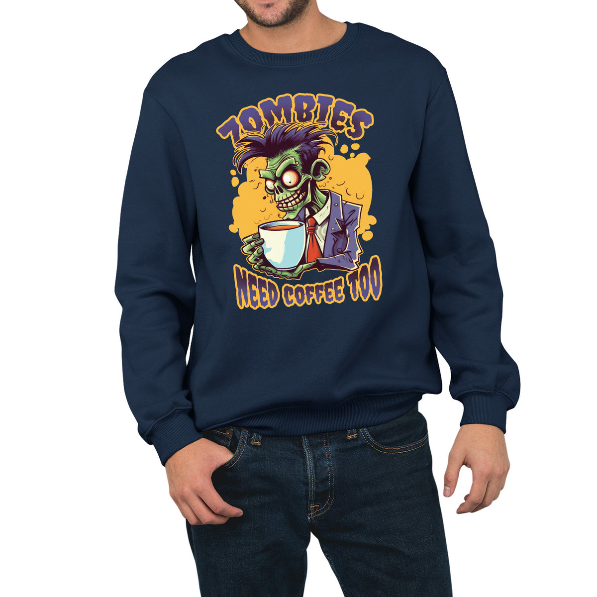 Zombies Need Coffee Too | Unisex Adult Sweatshirt | Premium Halloween Clothing