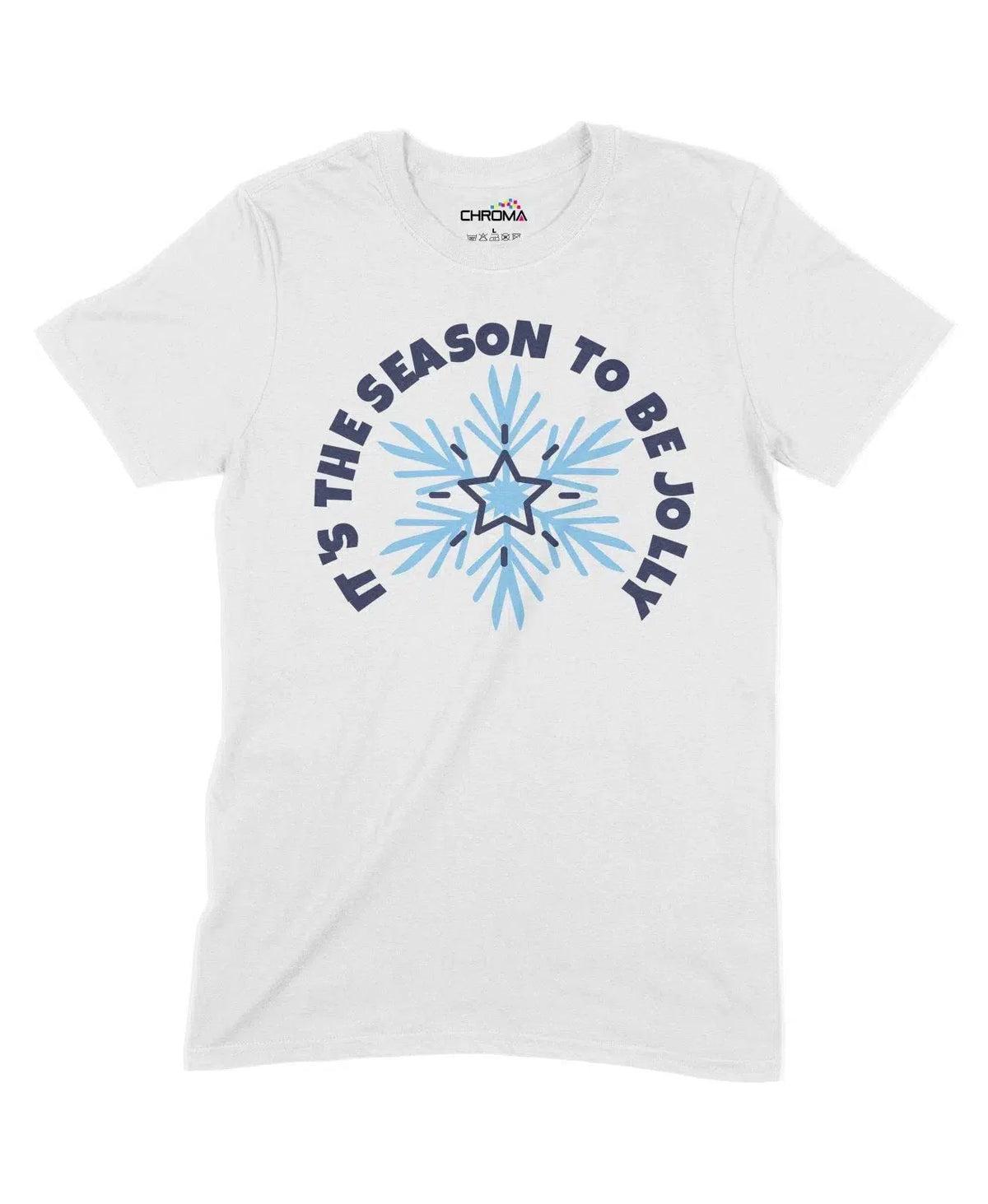 It's The Season To Be Jolly Unisex Adult T-Shirt Chroma Clothing