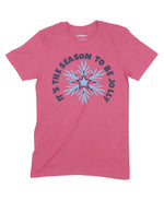 It's The Season To Be Jolly Unisex Adult T-Shirt Chroma Clothing