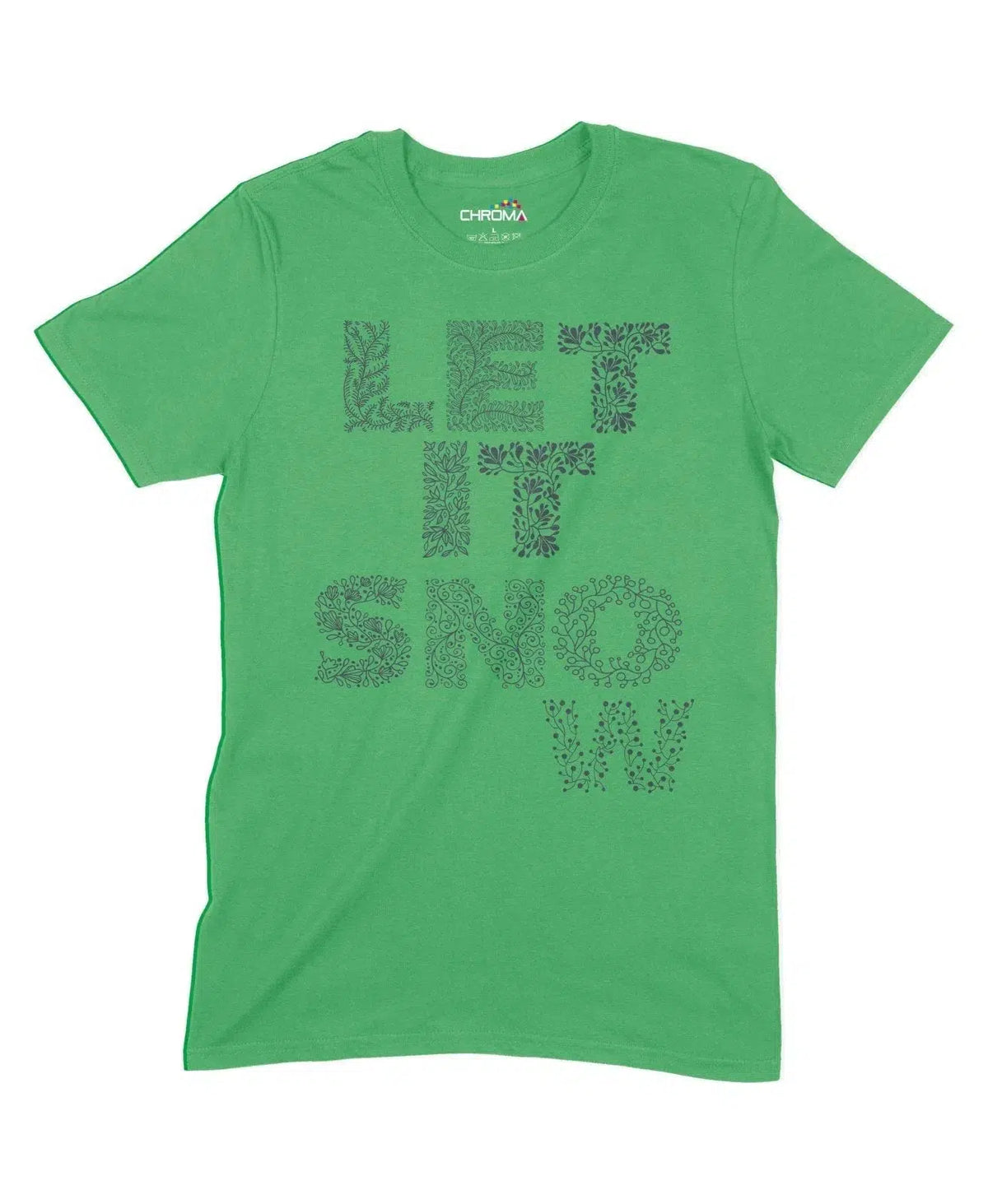 Let It Snow Unisex Adult T-Shirt Chroma Clothing