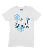 Let It Snow Unisex Adult T-Shirt Chroma Clothing